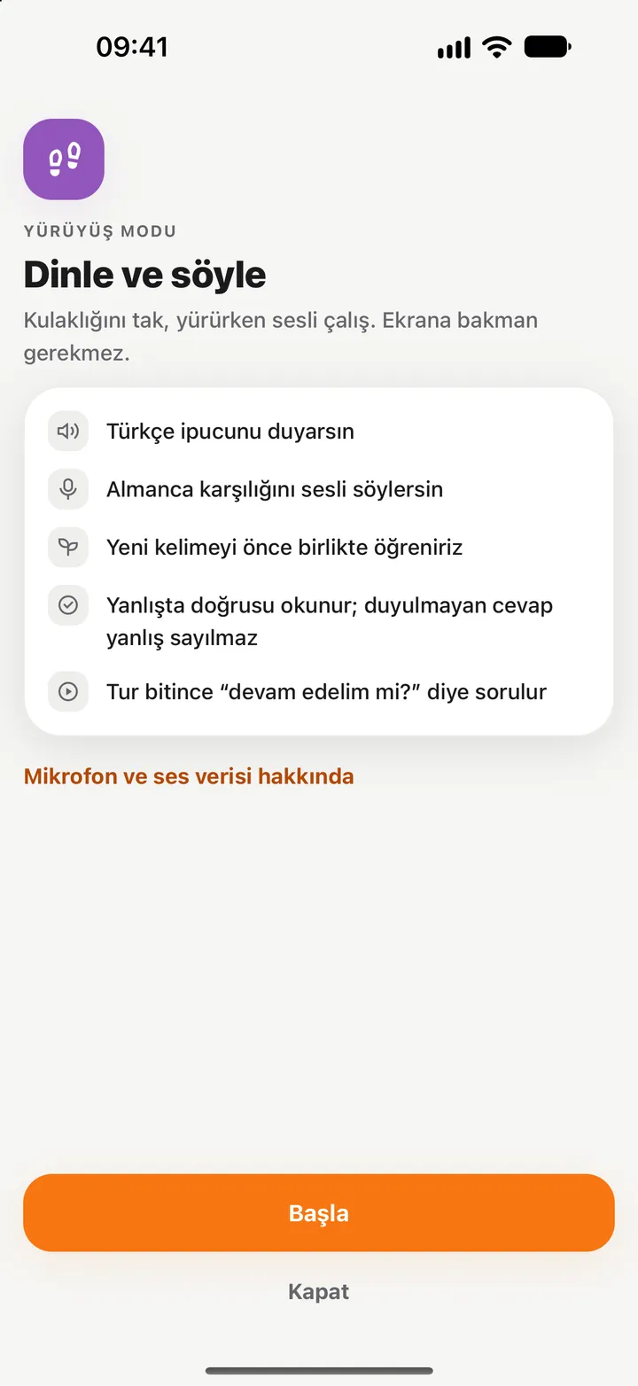 Yürüyüş modu: Türkçe ipucunu duyarsın, Almanca karşılığını sesli söylersin; bugün kalan tur sayısı.